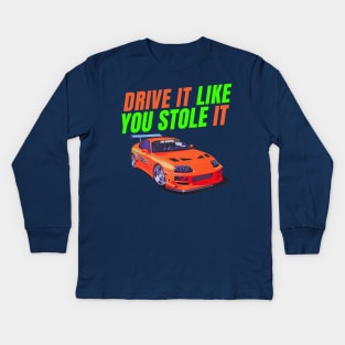 Drive it like you stole it { Paul walker's A80 Supra Kids Long Sleeve T-Shirt